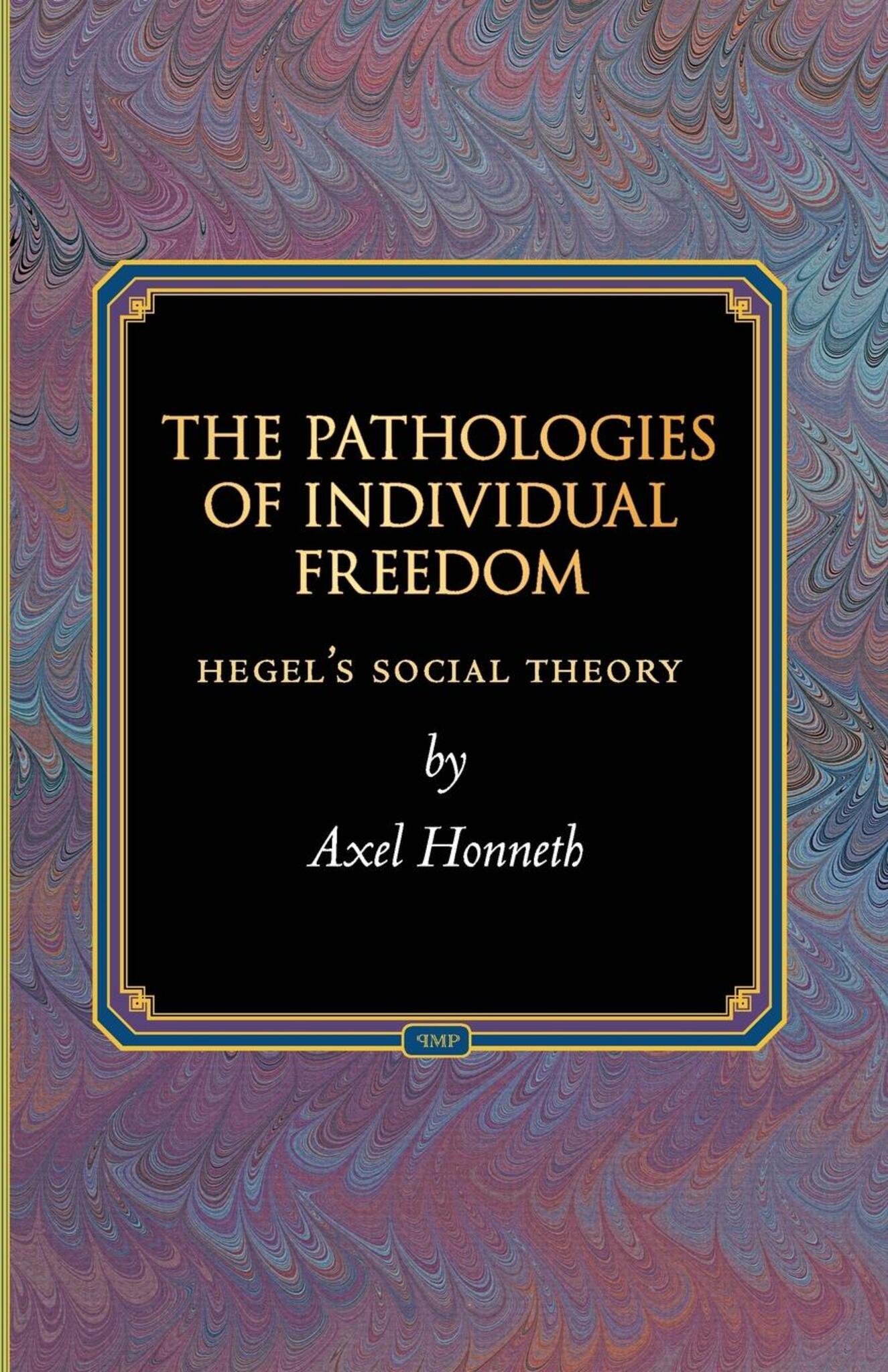 The Pathologies of Individual Freedom